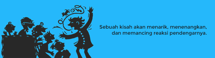 Kisah inspiratif, bagaimana menggunakan kisah inspiratif dalam training, dan sesi pelatihan organisasi dan perusahaan. Pelatihan dan training storytelling indonesia.